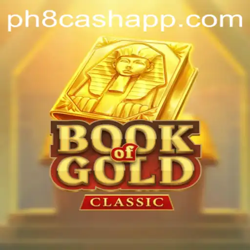Exploring the Enchanting World of BookOfGoldClassic and the Thrill of PH8 Cash