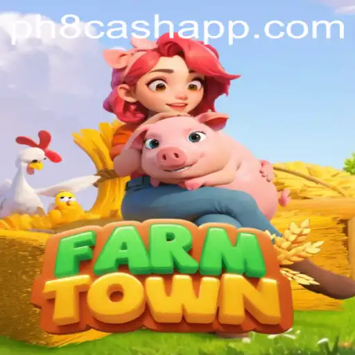 Exploring FarmTown: An In-Depth Guide to Mastering PH8 Cash and Game Strategies