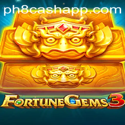 Unveiling FortuneGems3: An In-Depth Guide to the Exciting Gameplay of PH8 Cash